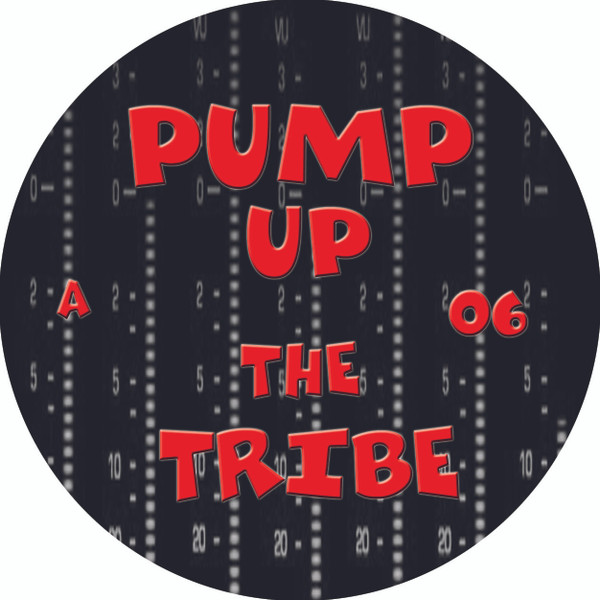 Pump Up The Tribe 06 - vinyle freetekno